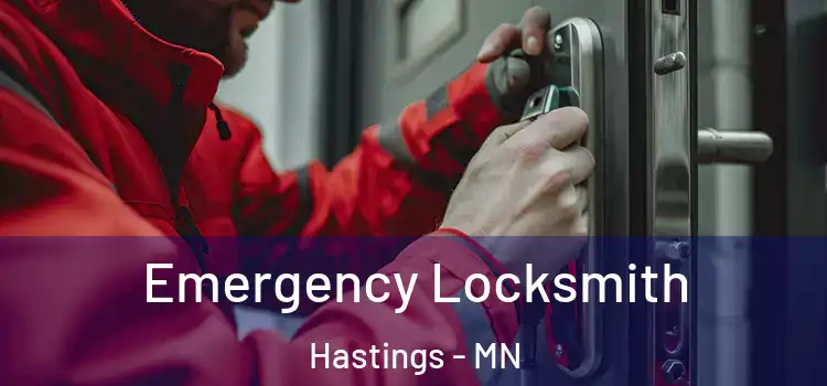 Emergency Locksmith Hastings - MN