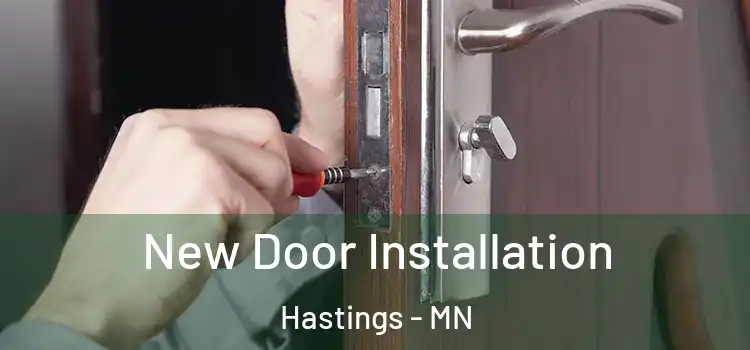 New Door Installation Hastings - MN