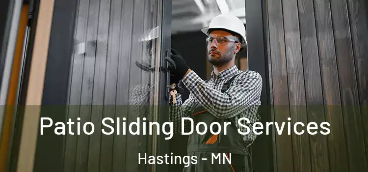 Patio Sliding Door Services Hastings - MN