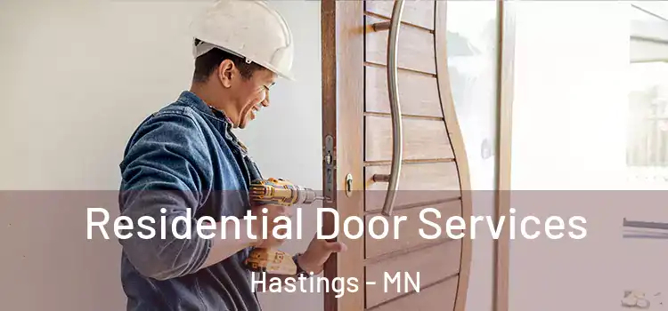 Residential Door Services Hastings - MN