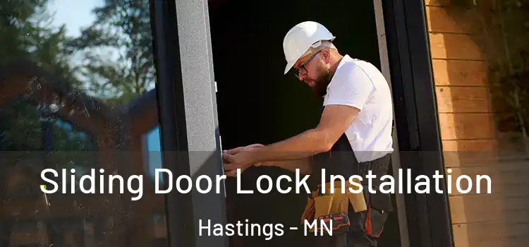 Sliding Door Lock Installation Hastings - MN